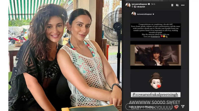 Actress Seerat Kapoor Celebrates Rakul Preet Singh's 10 Years in the Industry with Heartfelt Note